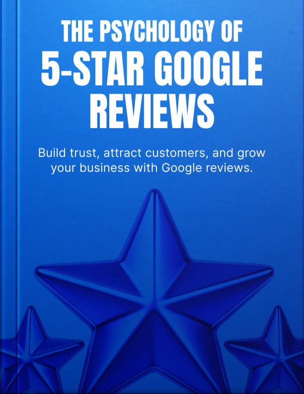 The Psychology of 5-Star Google Reviews