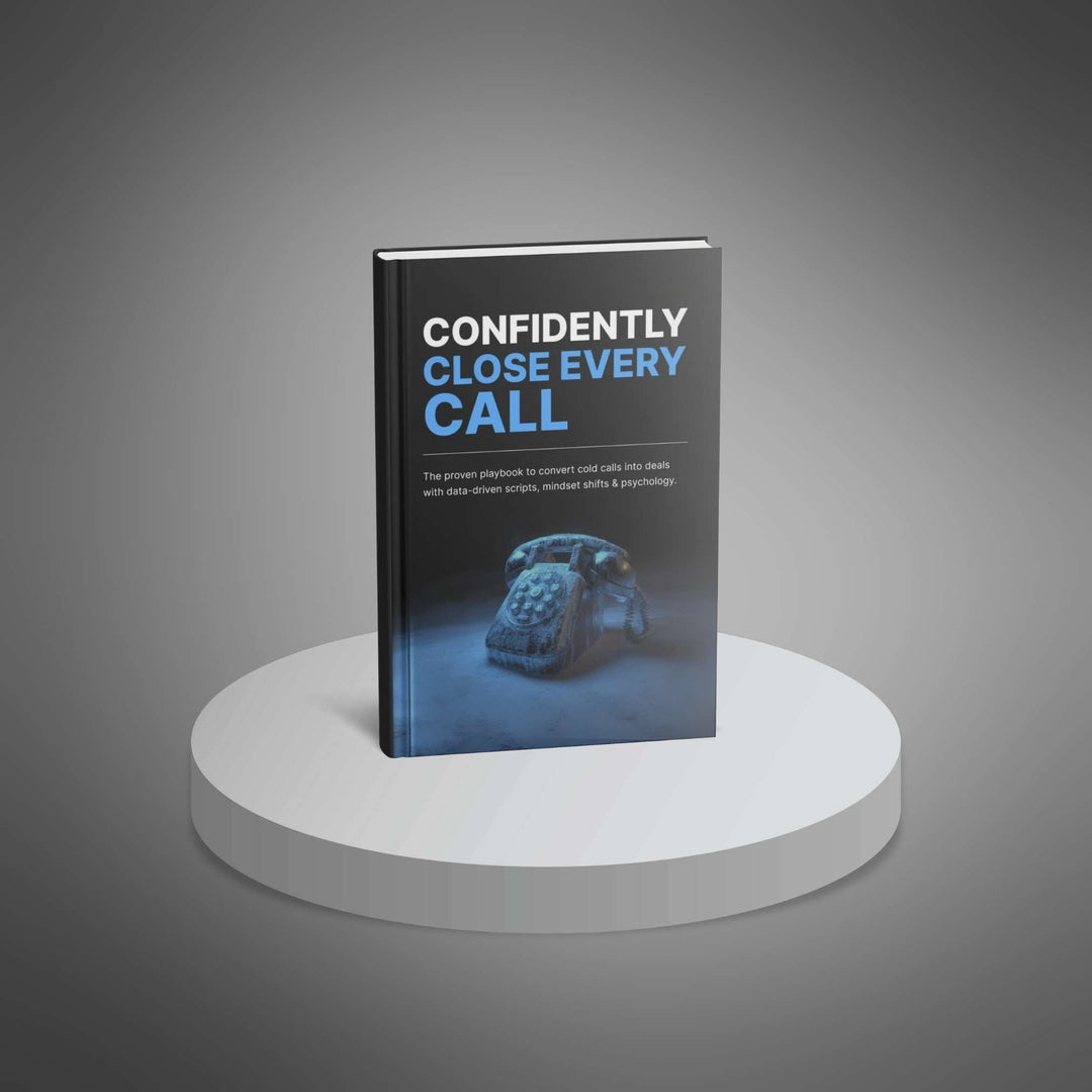 Confidently Close Every Call - Ebook
