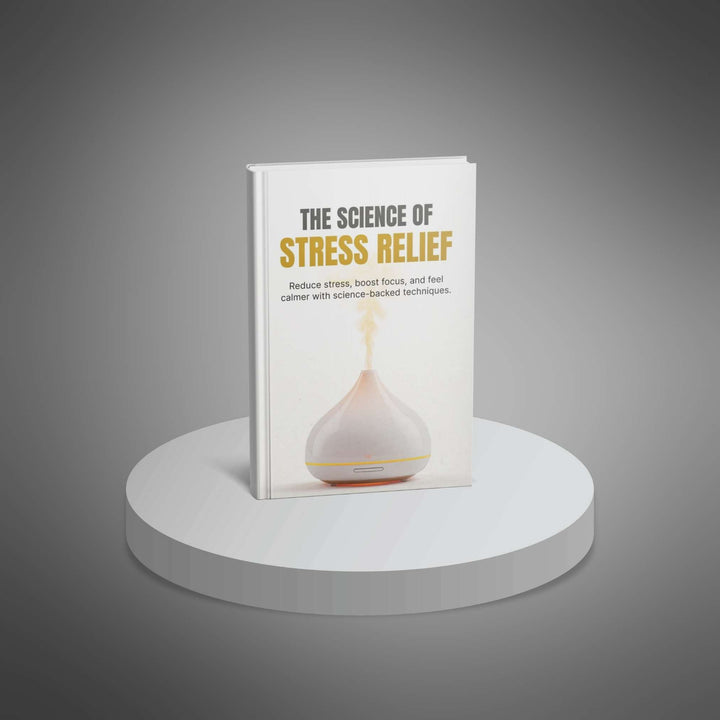 The Science of Stress Relief