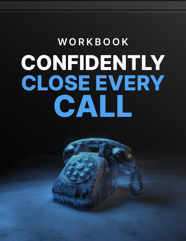 Confidently Close Every Call - Bundle